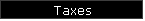 Taxes
