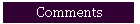 Comments