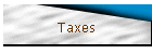 Taxes